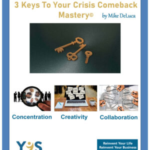 3 Keys To Your Crisis Comeback Mastery Guidebook
